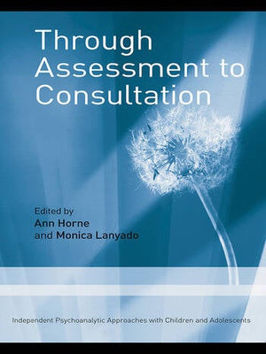 THROUGH ASSESSMENT TO CONSULTATION
