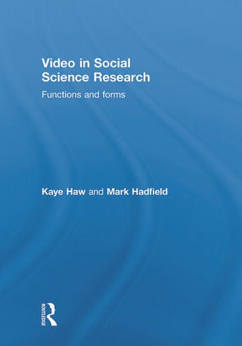 VIDEO IN SOCIAL SCIENCE RESEARCH