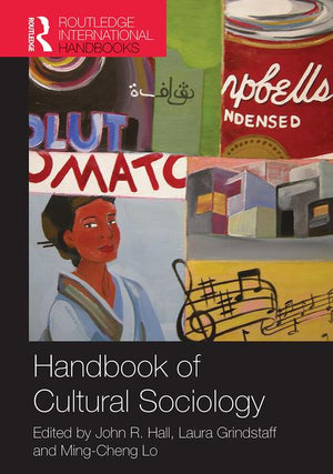 HANDBOOK OF CULTURAL SOCIOLOGY