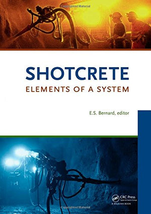 SHOTCRETE: ELEMENTS OF A SYSTEM
