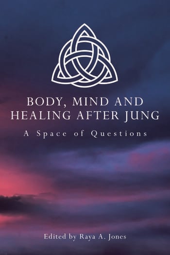 BODY, MIND AND HEALING AFTER JUNG
