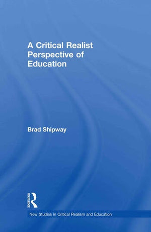 A CRITICAL REALIST PERSPECTIVE OF EDUCATION