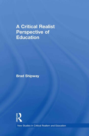 A CRITICAL REALIST PERSPECTIVE OF EDUCATION