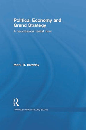 POLITICS ECONOMY AND GRAND STRATEGY