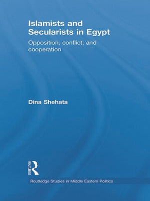 ISLAMISTS AND SECULARISTS IN EGYPT