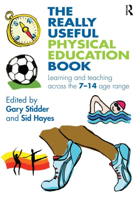 THE REALLY USEFUL PHYSICAL EDUCATION BOOK