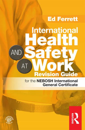 INTERNATIONAL HEALTH AND SAFETY AT WORK REVISION GUIDE