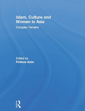 ISLAM, CULTURE AND WOMEN IN ASIA