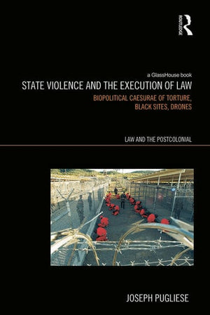 STATE VIOLENCE AND THE EXECUTION OF LAW