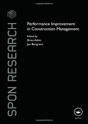 PERFORMANCE IMPROVEMENT IN CONSTRUCTION MANAGEMENT