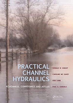 PRACTICAL CHANNEL HYDRAULICS