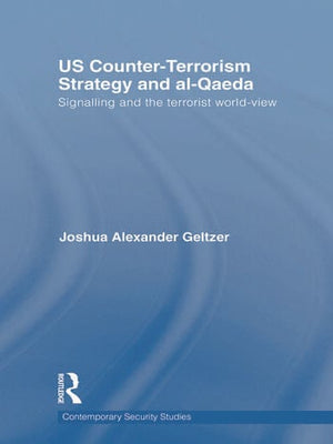 US COUNTER-TERRORISM STRATEGY AND AL-QAEDA