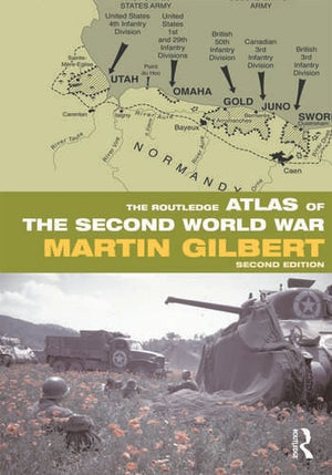 THE ROUTLEDGE ATLAS OF THE SECOND WORLD WAR