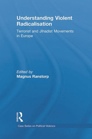 UNDERSTANDING VIOLENT RADICALISATION