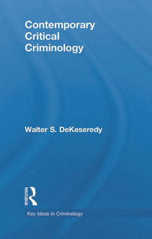 CONTEMPORARY CRITICAL CRIMINOLOGY