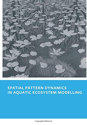 SPATIAL PATTERN DYNAMICS IN AQUATIC ECOSYSTEMS MODELLING