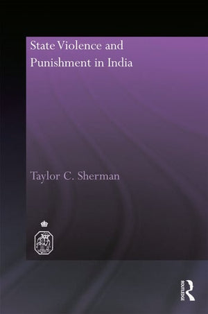 STATE VIOLENCE AND PUNISHMENT IN INDIA