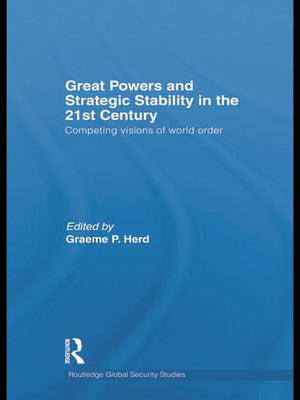 GREAT POWERS AND STRATEGIC STABILITY IN THE 21ST CENTURY