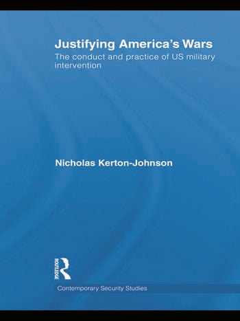 JUSTIFYING AMERICA'S WARS