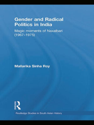 GENDER AND RADICAL POLITICS IN INDIA