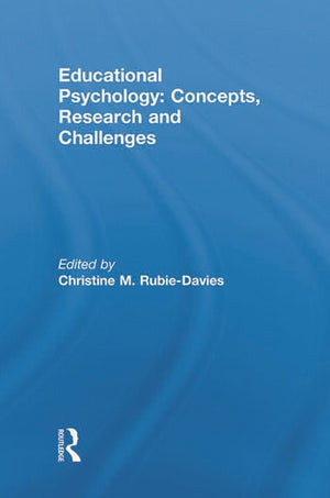 EDUCATIONAL PSYCHOLOGY: CONCEPTS, RESEARCH AND CHALLENGES