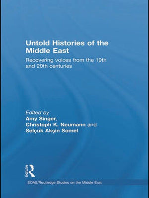 UNTOLD HISTORIES OF THE MIDDLE EAST