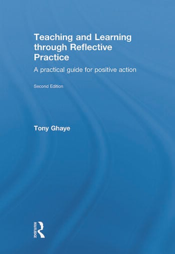 TEACHING AND LEARNING THROUGH REFLECTIVE PRACTICE