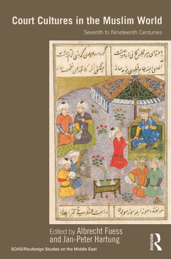 COURT CULTURES IN THE MUSLIM WORLD