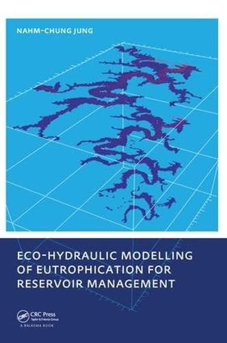 ECO-HYDRAULIC MODELLING OF EUTROPHICATION FOR RESERVOIR MANAGEMENT
