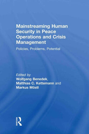 MAINSTREAMING HUMAN SECURITY IN PEACE OPERATIONS AND CRISIS MANAGEMENT