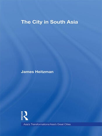 THE CITY IN SOUTH ASIA