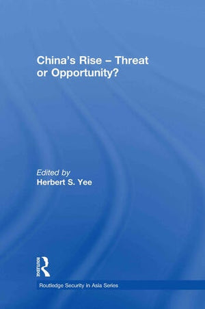 CHINA'S RISE - THREST OR OPPORTUNITY?