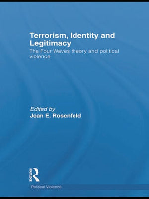 TERRORISM, IDENTITY AND LEGITIMACY