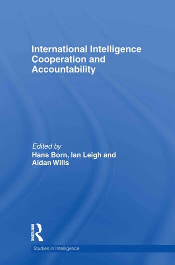 INTERNATIONAL INTELLIGENCE COOPERATION AND ACCOUNTABILITY