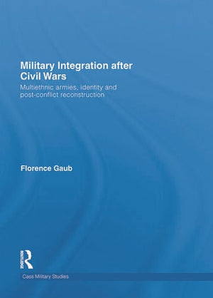 MILITARY INTEGRATION AFTER CIVIL WARS