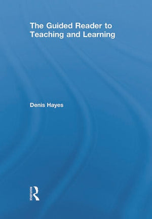 THE GUIDED READER TO TEACHING AND LEARNING