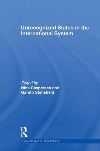 UNRECOGNIZAED STATES IN THE INTERNATIONAL SYSTEM