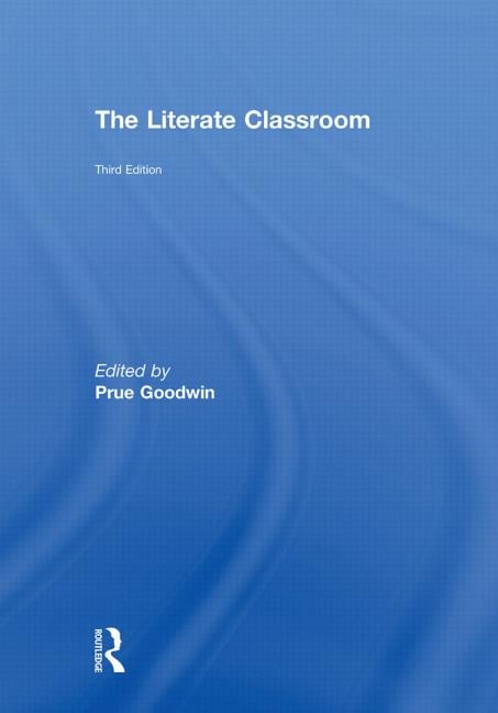 THE LITERATE CLASSROOM