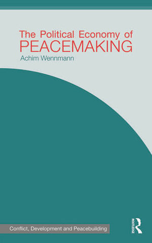 THE POLITICAL ECONOMY OF PEACEMAKING