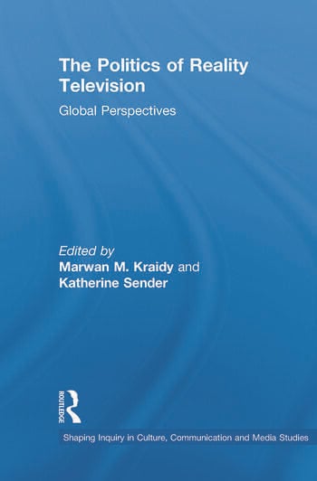 THE POLITICS OF REALITY TELEVISION