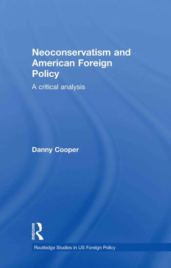 NEOCONSERBATISM AND AMERICAN FOREIGN POLICY