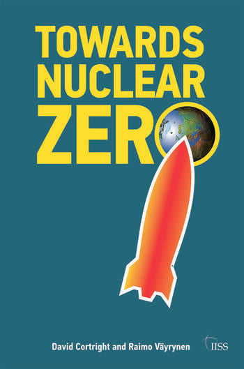 TOWARDS NUCLEAR ZERO
