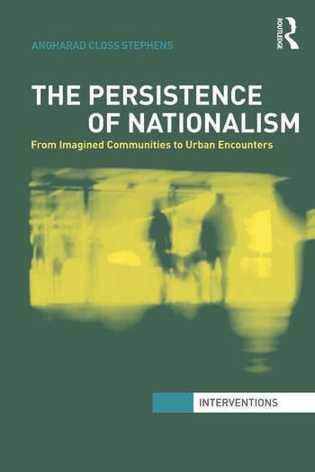 THE PERSISTENCE OF NATIONALISM
