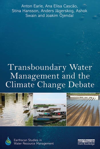 TRANSBOUNDARY WATER MANAGEMENT AND THE CLIMATE CHANGE DEBATE