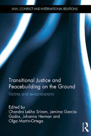 TRANSITIONAL JUSTICE AND PEACEBUILDING ON THE GROUND