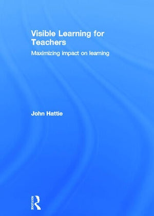 VISIBLE LEARNING FOR TEACHERS