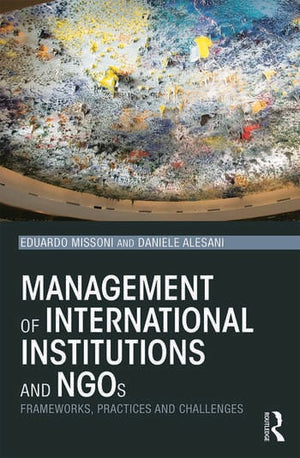 MANAGEMENT OF INTERNATIONAL INSTITUTIONS AND NGOS