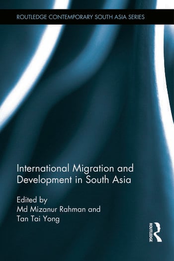 INTERNATIONAL MIGRATION AND DEVELOPMENT IN SOUTH ASIA