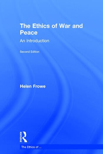 THE ETHICS OF WAR AND PEACE