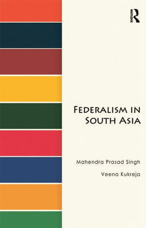 FEDERALISM IN SOUTH ASIA